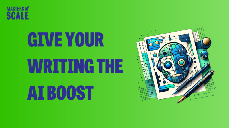 5 ways to give your writing the AI boost